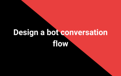 Design a bot conversation flow