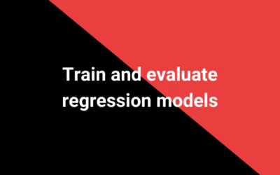 Train and evaluate regression models